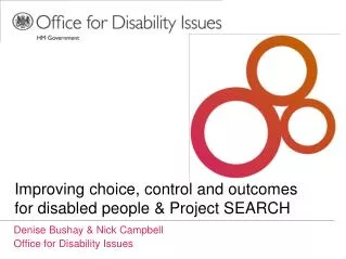 Improving choice, control and outcomes for disabled people &amp; Project SEARCH