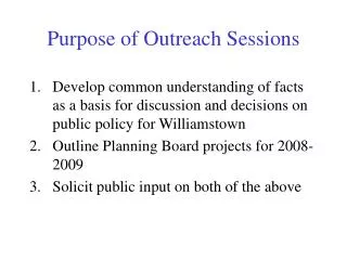 Purpose of Outreach Sessions