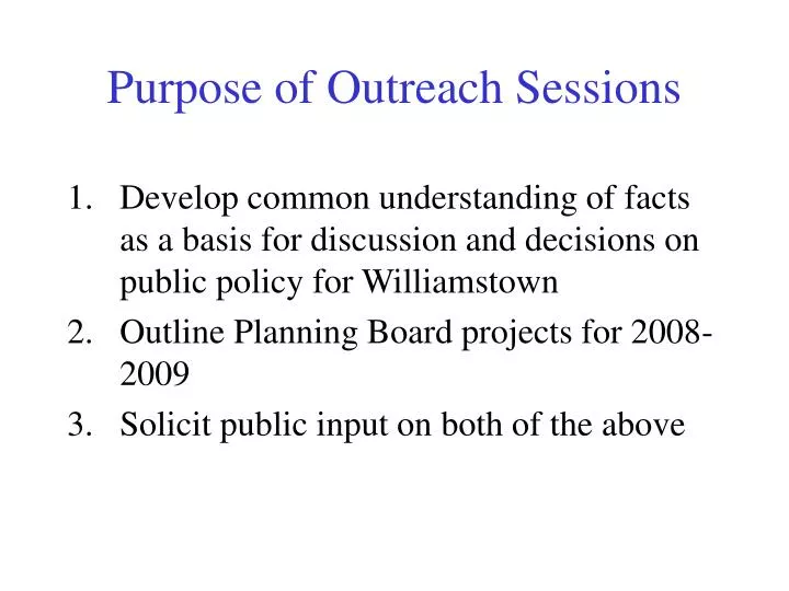 purpose of outreach sessions