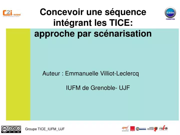 PPT - Concevoir Une Séquence Intégrant Les TICE: Approche Par ...