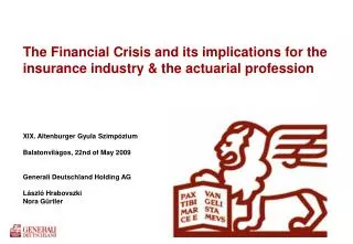 The Financial Crisis and its implications for the insurance industry &amp; the actuarial profession