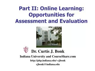 Part II: Online Learning: Opportunities for Assessment and Evaluation