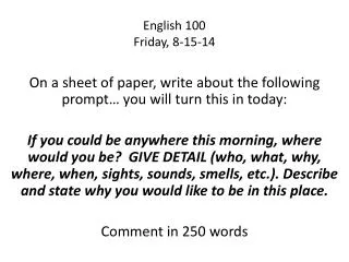 English 100 Friday, 8-15-14