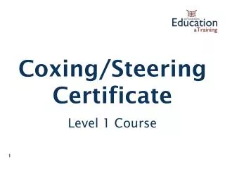Coxing/Steering Certificate Level 1 Course