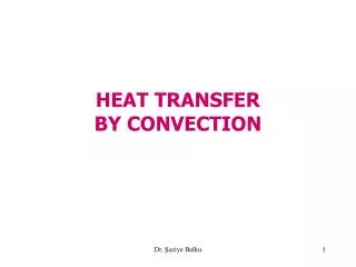 HEAT TRANSFER BY CONVECTION