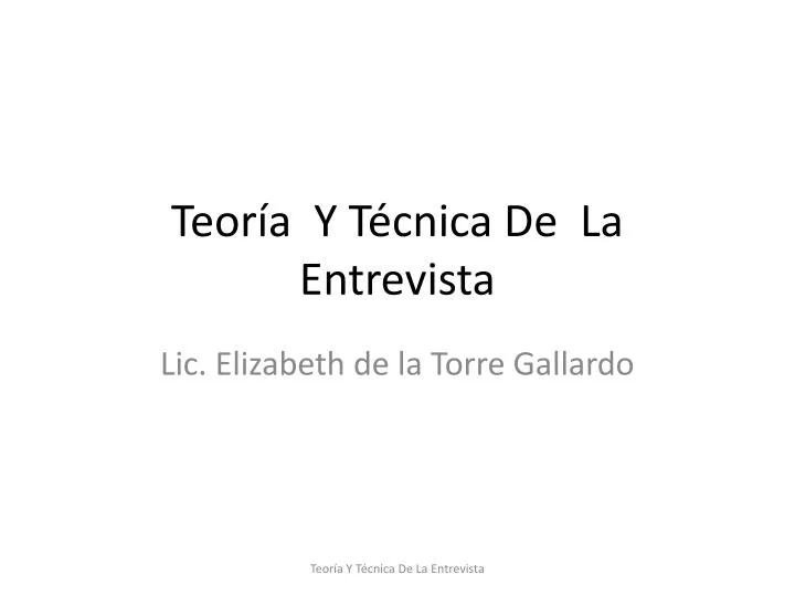 teor a y t cnica de la entrevista