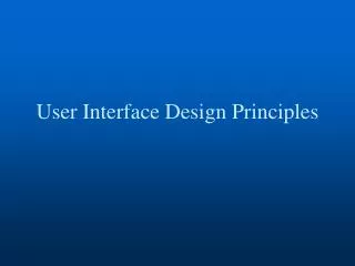 User Interface Design Principles