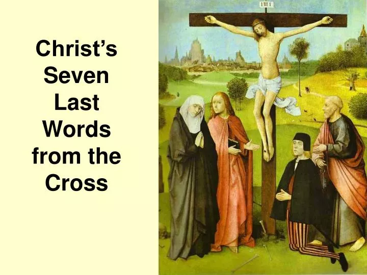 christ s seven last words from the cross
