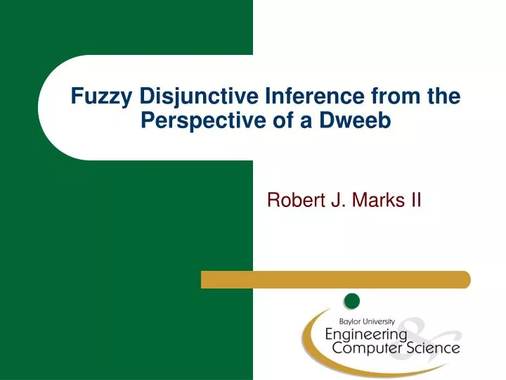 fuzzy disjunctive inference from the perspective of a dweeb