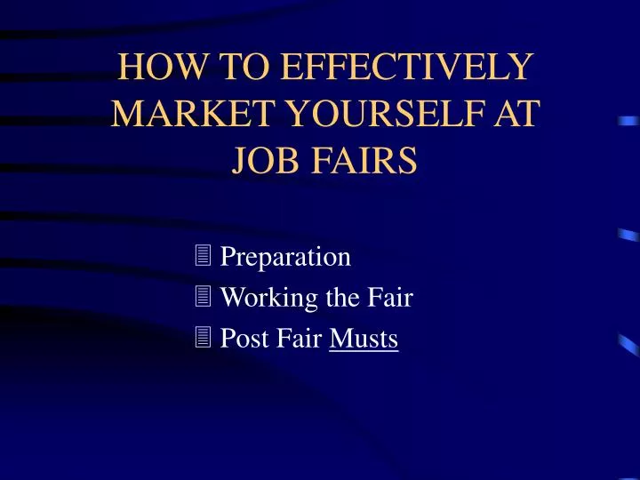 how to effectively market yourself at job fairs