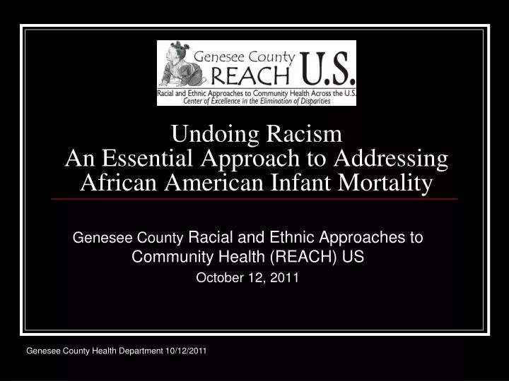 undoing racism an essential approach to addressing african american infant mortality