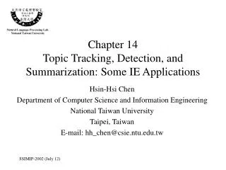 Chapter 14 Topic Tracking, Detection, and Summarization: Some IE Applications