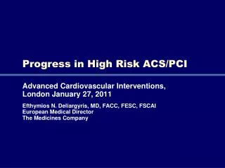 Progress in High Risk ACS/PCI