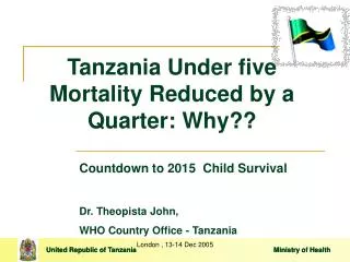 tanzania under five mortality reduced by a quarter why