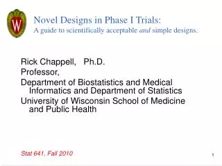 Novel Designs in Phase I Trials: A guide to scientifically acceptable and simple designs.