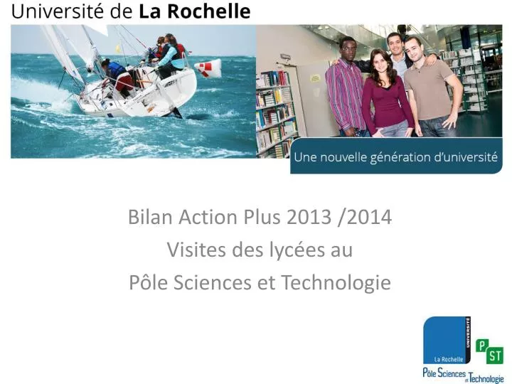 bilan action plus 2013 2014 visites des lyc es au p le sciences et technologie