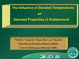 The Influence of Elevated Temperatures on Selected Properties of Rubberwood