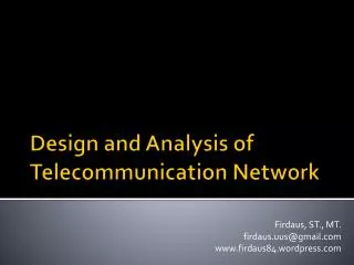 Design and Analysis of Telecommunication Network