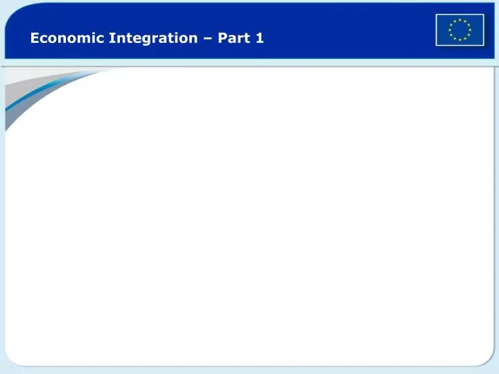 economic integration part 1