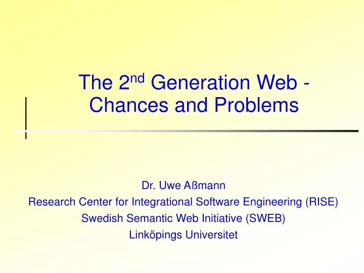 the 2 nd generation web chances and problems