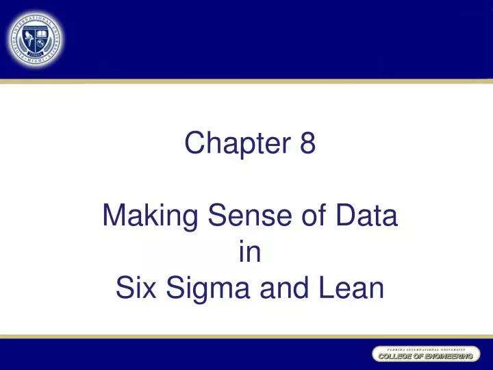 chapter 8 making sense of data in six sigma and lean
