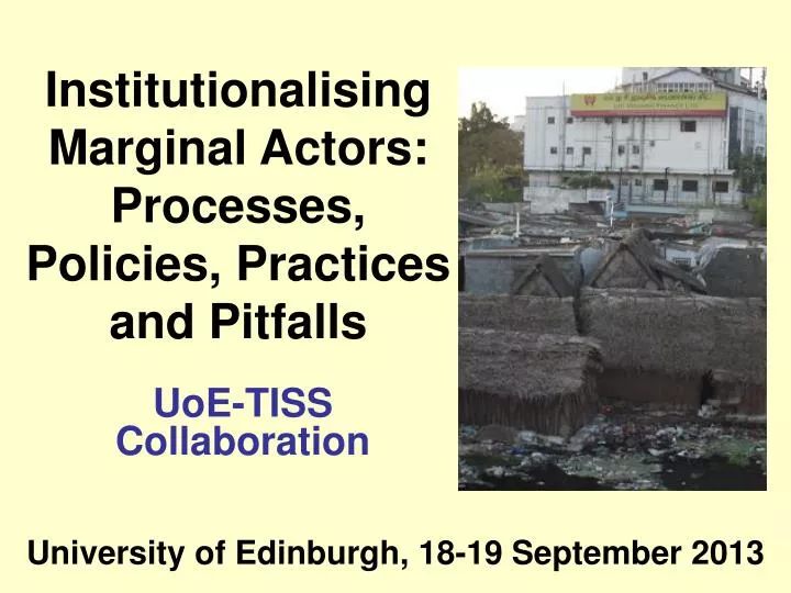 institutionalising marginal actors processes policies practices and pitfalls