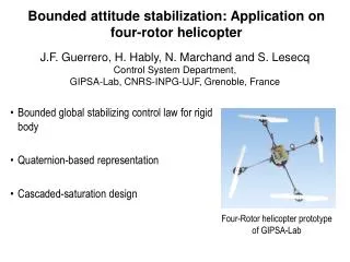 Bounded attitude stabilization: Application on four-rotor helicopter