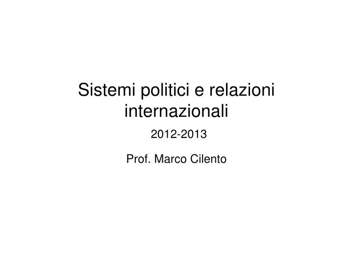 sistemi politici e relazioni internazionali 2012 2013