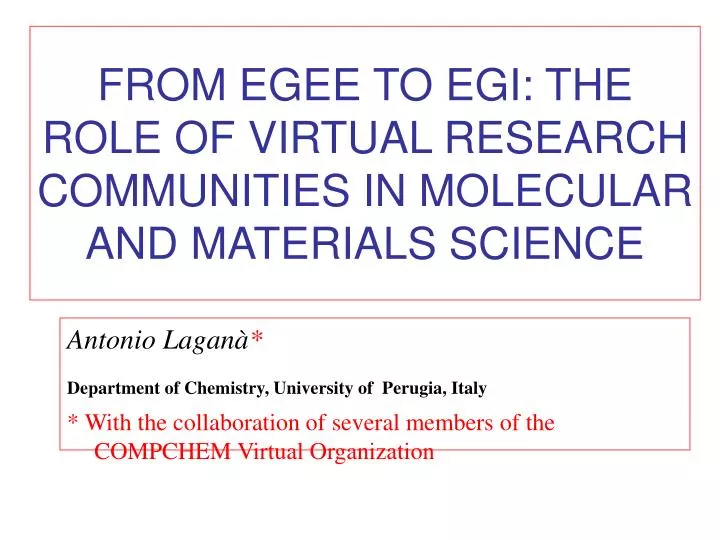 from egee to egi the role of virtual research communities in molecular and materials science