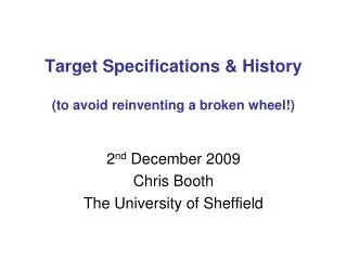 Target Specifications &amp; History (to avoid reinventing a broken wheel!)