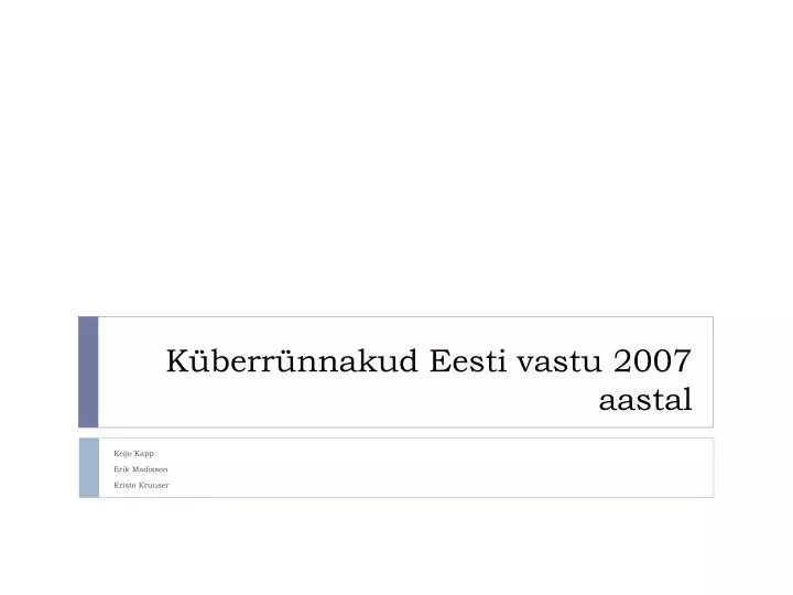 k berr nnakud eesti vastu 2007 aastal