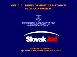 OF FICIAL DEVELOPMENT ASSISTANCE SLOVAK REPUBLIC