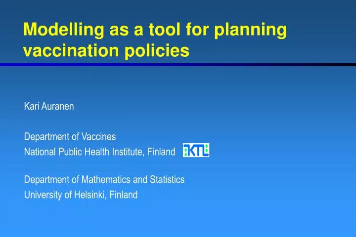modelling as a tool for planning vaccination policies