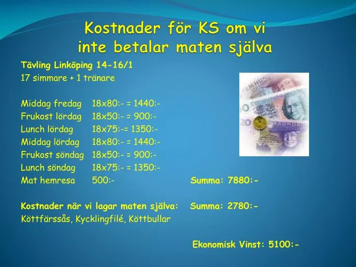 kostnader f r ks om vi inte betalar maten sj lva