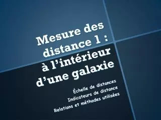 mesure des distance 1 l int rieur d une galaxie