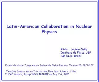 Latin-American Collaboration in Nuclear Physics