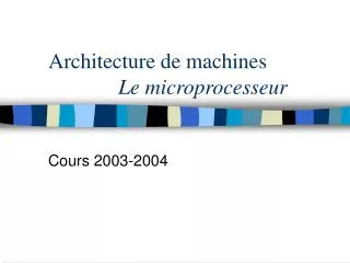 architecture de machines le microprocesseur