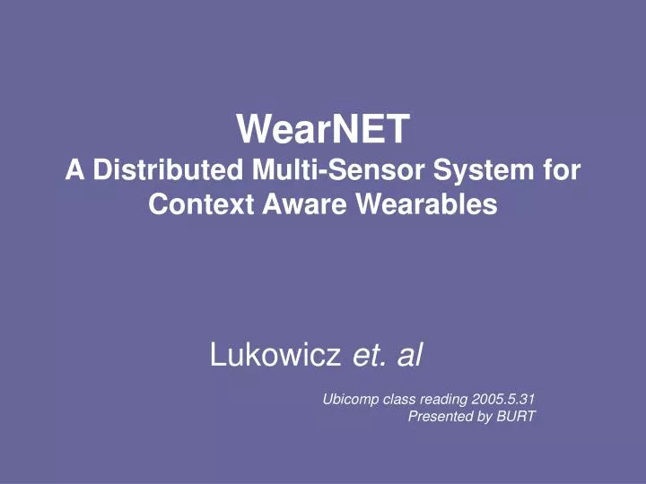 wearnet a distributed multi sensor system for context aware wearables