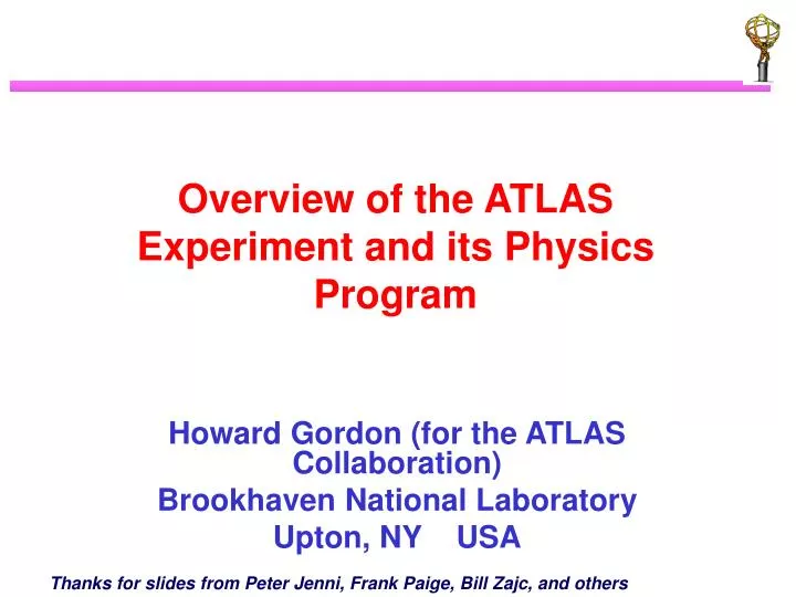 overview of the atlas experiment and its physics program