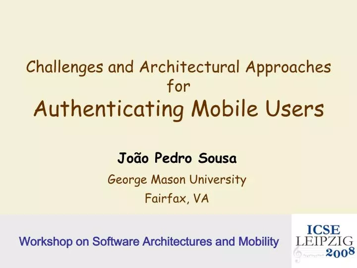 challenges and architectural approaches for authenticating mobile users