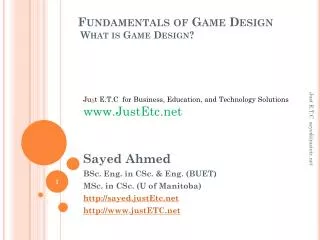 Fundamentals of Game Design What is Game Design?