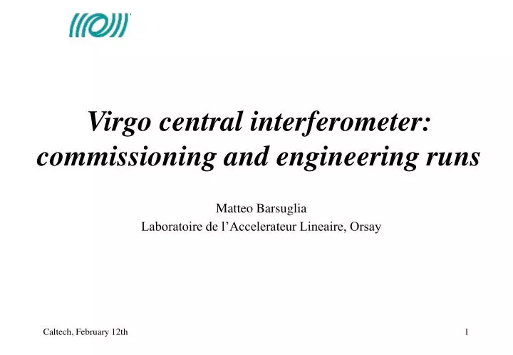 virgo central interferometer commissioning and engineering runs