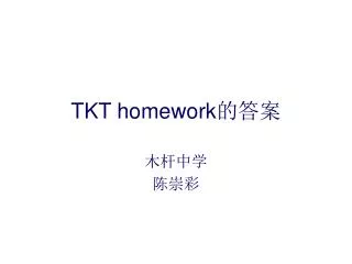 TKT homework ???