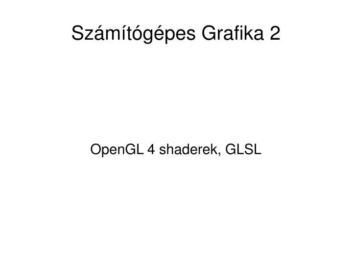 opengl 4 shaderek glsl