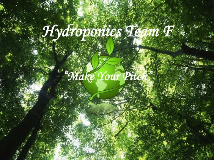 hydroponics team f