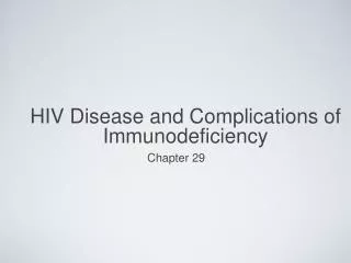 HIV Disease and Complications of Immunodeficiency