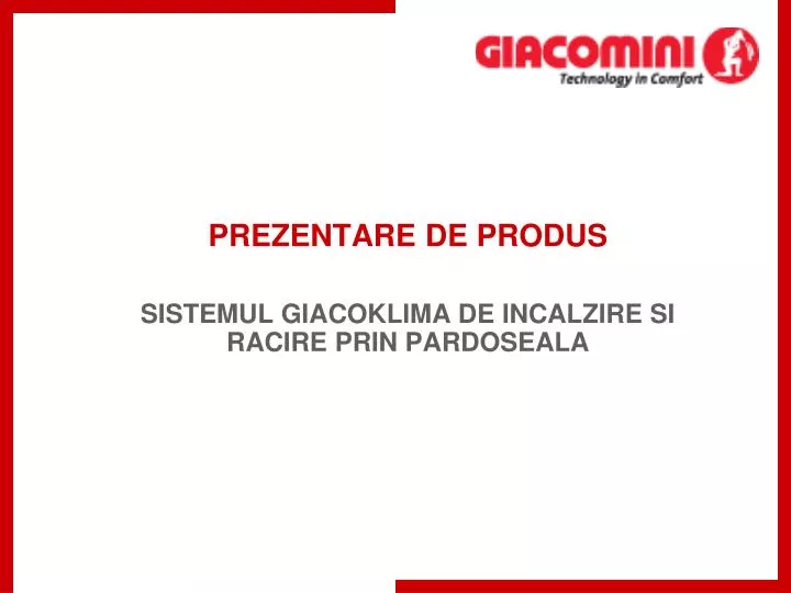 prezentare de produs sistemul giacoklima de incalzire si racire prin pardoseala