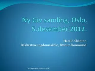 ny giv samling oslo 5 desember 2012