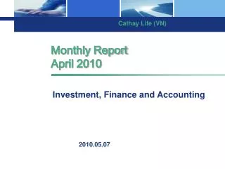Monthly Report April 2010