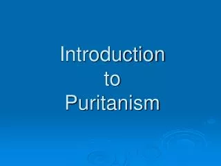 Introduction to Puritanism